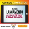 Mentoria Lançamento Perpétuo - Micha Menezes