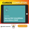 Segurança Web: Vulnerabilidades e OWASP - Alura