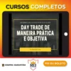 Day Trade de Maneira Prática e Objetiva - Oliver Santo Trader