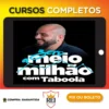 Zero a Meio Milhão com Taboola - Ian Dalla