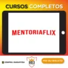 Mentoriaflix - Diego Santana